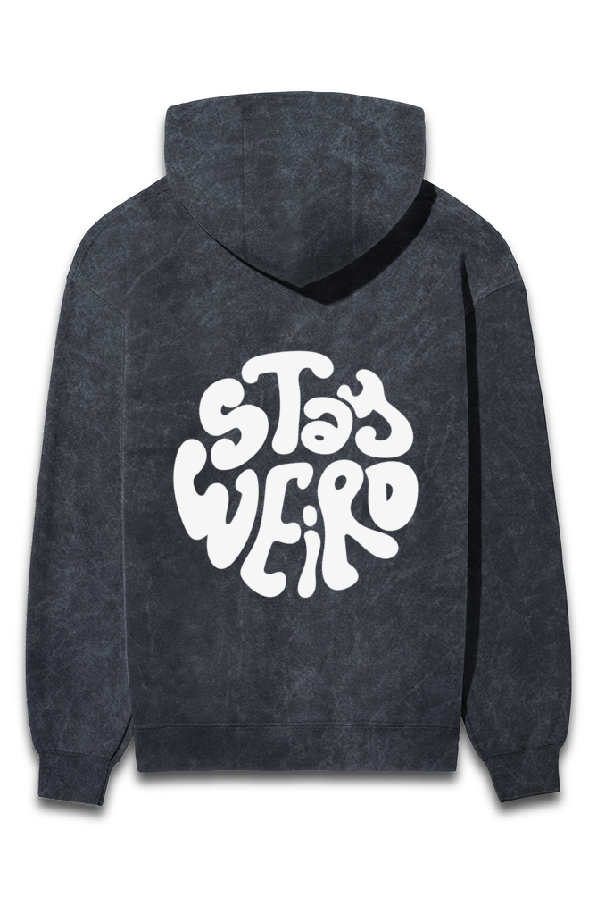 Stay Weird Acid Wash Hooded Sweatshirt - Puff Print, Limited Edition, Unisex Fit